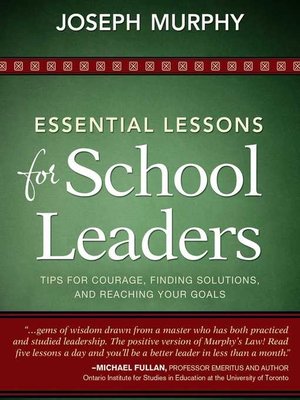 cover image of Essential Lessons for School Leaders: Tips for Courage, Finding Solutions, and Reaching Your Goals
